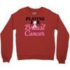 playing for breast cancer Crewneck Sweatshirt
