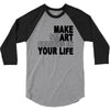 make smart choicees in your life 3/4 Sleeve Shirt