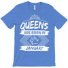 Queens Are Born In January T-Shirt
