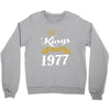 kings are born in 1977 Crewneck Sweatshirt