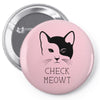 CHECK MEOWT Pin-back button