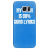 my brain is 80% song lyrics Samsung Galaxy S7 Edge