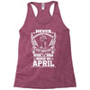 Never Underestimate Dog Rescuer Who Was Born April Racerback Tank