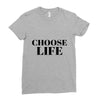Choose Life Ladies Fitted T-Shirt