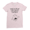 what if we die Ladies Fitted T-Shirt