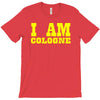 i am cologne T-Shirt