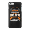 All Women Created Equal But The Best Born In January iPhone 7 Case