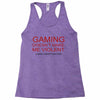 gaming doesn't make me violent Racerback Tank