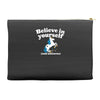 believe in yourself (and unicorns) Accessory Pouches
