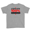 always give 100%, unless you're donating blood Youth Tee