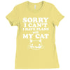 sorry i can't i have plans with my cat lady funny Ladies Fitted T-Shirt