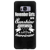 Noveber Girls Are Sunshine Mixed With A Little Hurricane Samsung Galaxy S8 Plus