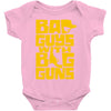 bad guys with big guns Baby Onesie