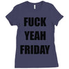 f yeah its friday Ladies Fitted T-Shirt