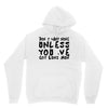 don't want none Unisex Hoodie
