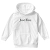 just fine Youth Hoodie