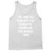 ok, fine i'll run funny sayings runner Tank Top