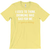 i gave up thinking T-Shirt