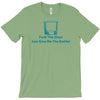 fuck the glass just give me the bottle T-Shirt
