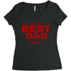 is the best dad ever Women's Triblend Scoop T-shirt