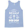 I Am One Blessed Pop Pop Tank Top