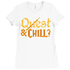 quest &amp; chill Ladies Fitted T-Shirt