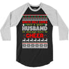 santa only comes once a year husband is always here to cheer 3/4 Sleeve Shirt
