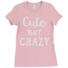 cute but crazy Ladies Fitted T-Shirt
