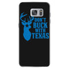don't buck with texas funny Samsung Galaxy S7 Case