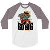 go big 3/4 Sleeve Shirt