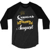 queens are born in august 3/4 Sleeve Shirt