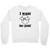 i want the gold Crewneck Sweatshirt