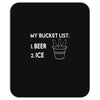 my bucket list beer ice Mousepad