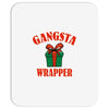 gangsta wrapper Mousepad