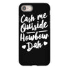 cash me outside howbow dah iPhone 8