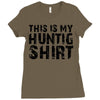 This Is My Hunting Shirt Ladies Fitted T-Shirt