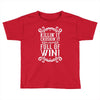 killing it crushing it and full of win Toddler T-shirt