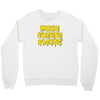 more cheese please Crewneck Sweatshirt
