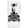I Am Doberman Pinscher Actually In A Very Commited Relationship Samsung Galaxy S8 Plus