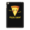 pizza chew! iPad Mini 4