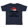 this girl loves christmas Toddler T-shirt