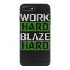 work hard blaze hard iPhone 7 Plus Case