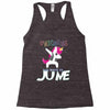 unicorns are born in june Racerback Tank