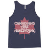 canadians are amehzing Tank Top