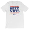 vote deez nuts T-Shirt