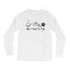 all i need in life Long Sleeve Shirts