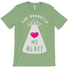 you abducted my heart T-Shirt