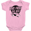 live fast die red Baby Onesie