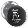 no drama llama Pin-back button