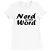 nerd is the word Ladies Fitted T-Shirt